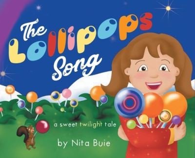Cover for Nita Buie · The Lollipops Song (Hardcover Book) (2020)
