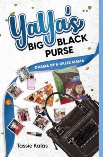 Cover for Tassie Kalas · YaYa's Big Black Purse (Bog) (2022)