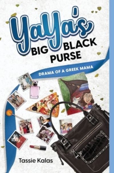 Cover for Tassie Kalas · YaYa's Big Black Purse (Book) (2022)