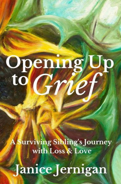 Cover for Janice Jernigan · Opening Up to Grief (Paperback Book) (2022)