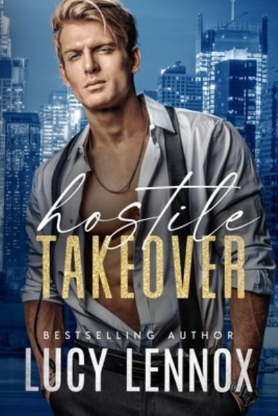 Cover for Lucy Lennox · Hostile Takeover (Pocketbok) (2021)