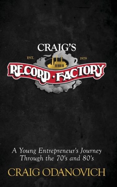 Cover for Holon Publishing / Collective Press · Craig's Record Factory (Hardcover Book) (2021)