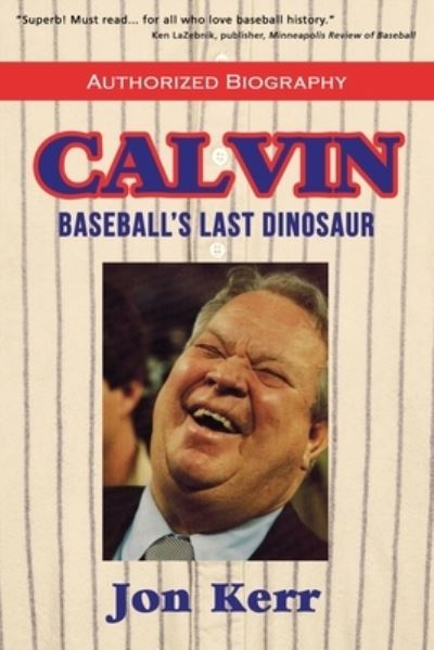 Cover for Jon Kerr · Calvin : Baseball's Last Dinosaur (Paperback Book) (2023)