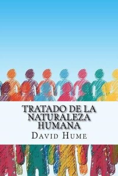 Cover for David Hume · Tratado de la Naturaleza Humana (Spanish) Edition (Taschenbuch) (2017)