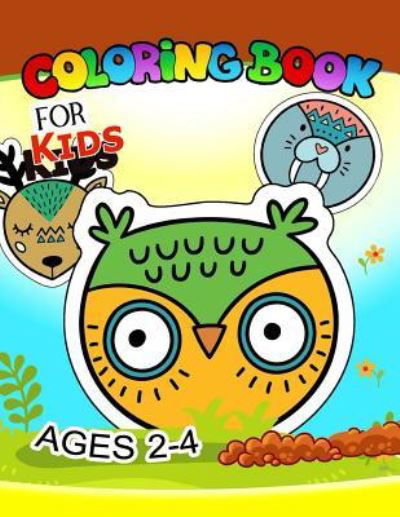 Cover for Coloring Books For Kids · Coloring Book for Kids Ages 2-4 (Paperback Book) (2017)