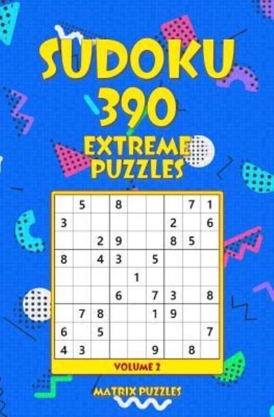 Cover for Matrix Puzzles · SUDOKU 390 Extreme Puzzles (Pocketbok) (2018)