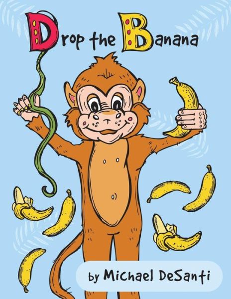 Cover for Michael Desanti · Drop the Banana (Paperback Book) (2018)