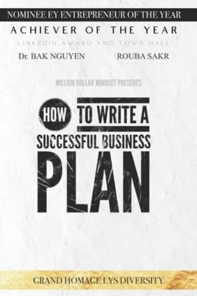 How to Write a Successful Business Plan - Rouba Sakr - Libros - Ba Khoa Nguyen - 9781989536216 - 3 de octubre de 2019
