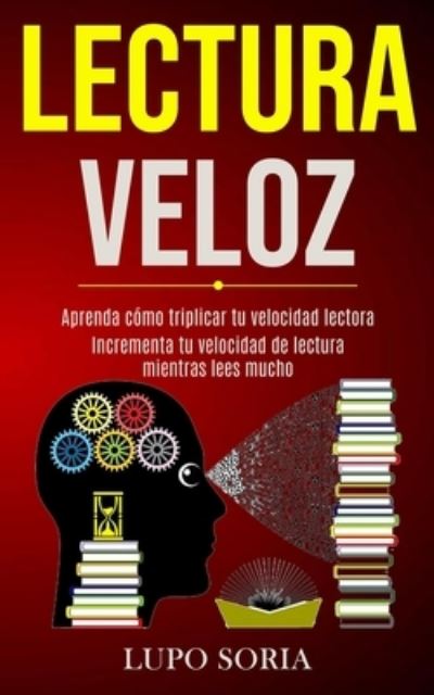 Cover for Lupo Soria · Lectura Veloz (Paperback Book) (2020)