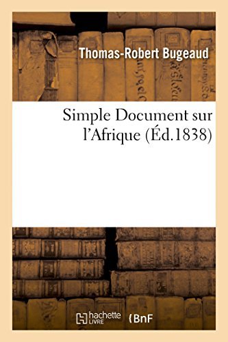 Cover for Bugeaud-t-r · Simple Document Sur L'afrique (Paperback Book) [French edition] (2014)
