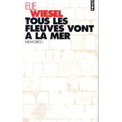 Cover for Elie Wiesel · Tous les fleuves vont à la mer (Paperback Bog) (1996)