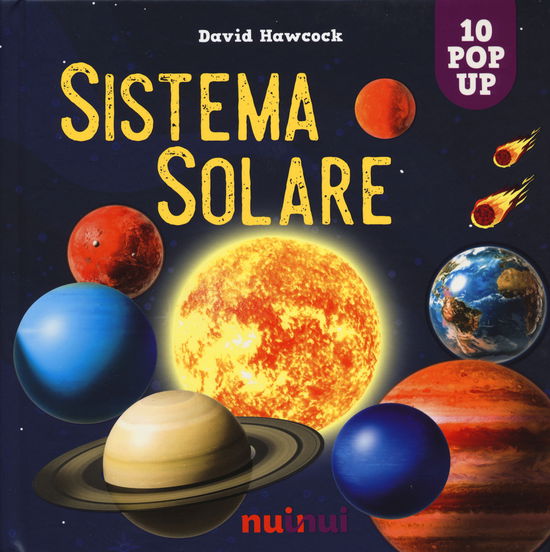 Cover for David Hawcock · Sistema Solare. Sorprendenti Pop Up. Ediz. A Colori (Book)