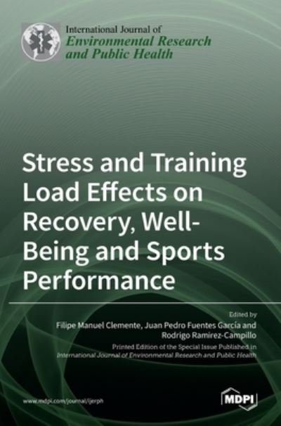 Cover for Mdpi AG · Stress and Training Load Effects on Recovery, Well-Being and Sports Performance (Hardcover bog) (2022)