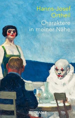 Cover for Hanns-Josef Ortheil · Charaktere in meiner Nähe (Bok) (2022)
