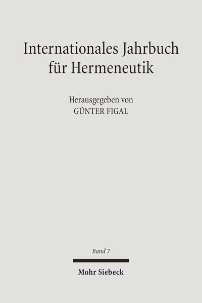 Cover for Günter Figal · Internationales Jahrbuch fur Hermeneutik: Schwerpunkte: Hermeneutik der Geschichte / Hermeneutik der Kunst - International Yearbook for Hermeneutics (Paperback Book) (2008)