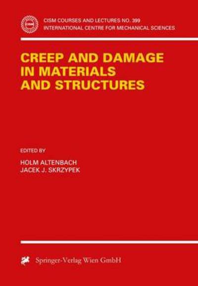 Cover for H Altenbach · Creep and Damage in Materials and Structures - CISM International Centre for Mechanical Sciences (Pocketbok) [1999 edition] (1999)