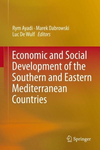 Cover for Rym Ayadi · Economic and Social Development of the Southern and Eastern Mediterranean Countries (Innbunden bok) [2015 edition] (2014)