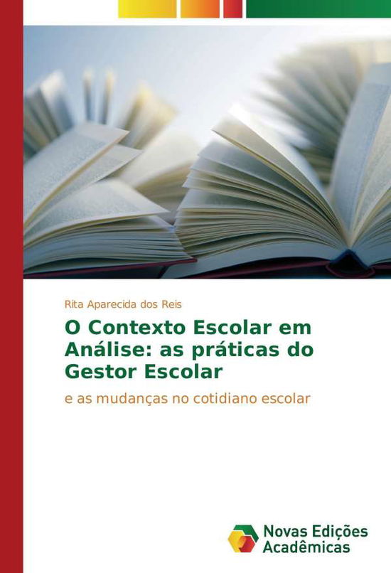 Cover for Reis · O Contexto Escolar em Análise: as (Book)