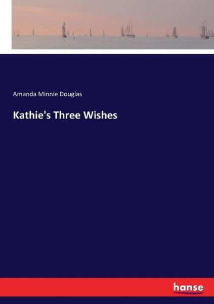 Cover for Douglas · Kathie's Three Wishes (Buch) (2017)