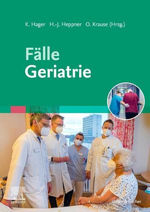 Cover for Hager; Heppner; Krause, (hg) · Fälle Geriatrie (Book)