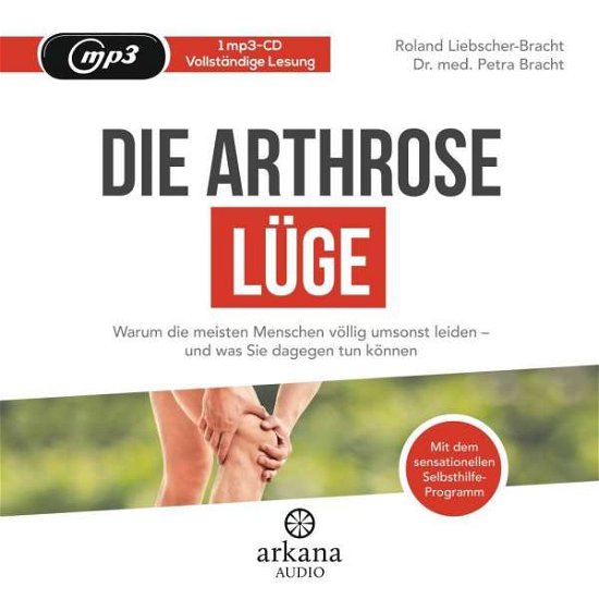 Cover for Petra; Liebscher-Brach Bracht · CD Die Arthrose-Lüge (CD)