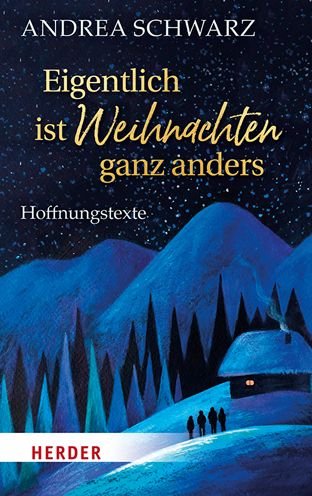 Cover for Andrea Schwarz · Eigentlich Ist Weihnachten Ganz Anders (Paperback Book) (2021)