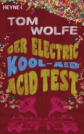 Cover for Tom Wolfe · Heyne.40621 Wolfe.Electric Kool-Aid (Bok) (2009)