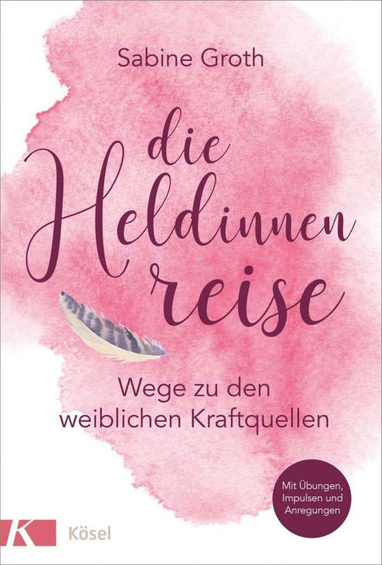 Cover for Groth · Die Heldinnenreise (Book)