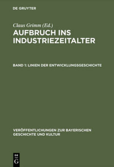 Cover for Haus Der Bayerischen Geschichte · Aufbruch ins Industriezeitalter.1 (Book) (1985)