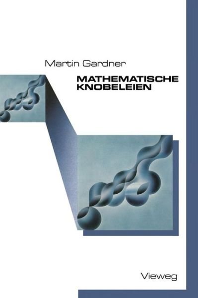 Cover for Martin Gardner · Mathematische Knobeleien (Paperback Book) [3rd 3. Aufl. 1984 edition] (1984)