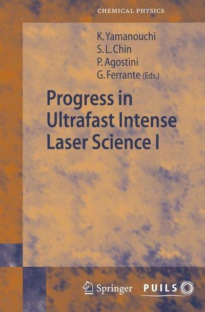 Cover for Kaoru Yamanouchi · Progress in Ultrafast Intense Laser Science I - Progress in Ultrafast Intense Laser Science (Inbunden Bok) [2006 edition] (2006)