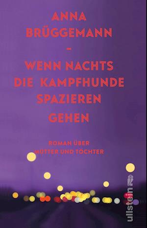 Anna Brüggemann · Wenn nachts die Kampfhunde spazieren gehen (Book) (2024)