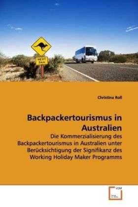 Cover for Roll · Backpackertourismus in Australien (Book)