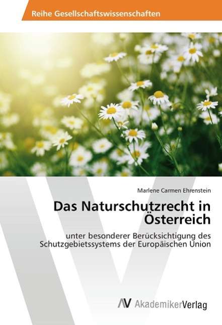 Das Naturschutzrecht in Öste - Ehrenstein - Bücher -  - 9783639853216 - 