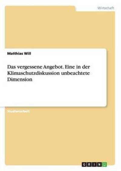Cover for Will · Das vergessene Angebot. Eine in de (Book) (2016)