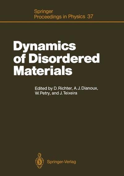 Dieter Richter · Dynamics of Disordered Materials: Proceedings of the ILL Workshop Grenoble, France, September 26-28, 1988 - Springer Proceedings in Physics (Paperback Book) [Softcover reprint of the original 1st ed. 1989 edition] (2012)