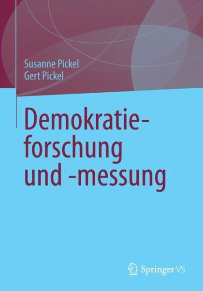 Cover for Susanne Pickel · Demokratieforschung und -messung (Taschenbuch) [1. Aufl. 2025 edition] (2025)