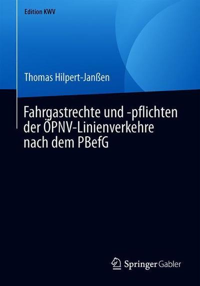 Cover for Hilpert-Janßen · Fahrgastrechte und pflichten der OePNV Linienverkehre nach dem PBefG (Book) [1. Aufl. 2012, Nachdruck 2019 edition] (2019)