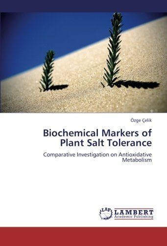 Cover for Özge Çelik · Biochemical Markers of Plant Salt Tolerance: Comparative Investigation on Antioxidative Metabolism (Paperback Bog) (2012)