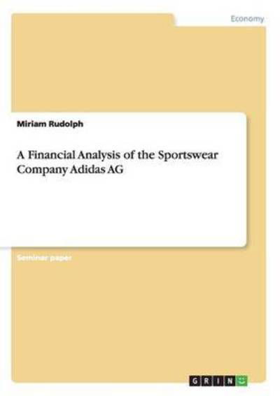 A Financial Analysis of the Spo - Rudolph - Książki -  - 9783668170216 - 23 marca 2016