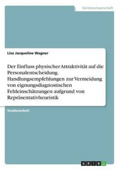 Cover for Wagner · Der Einfluss physischer Attrakti (Bog) (2016)