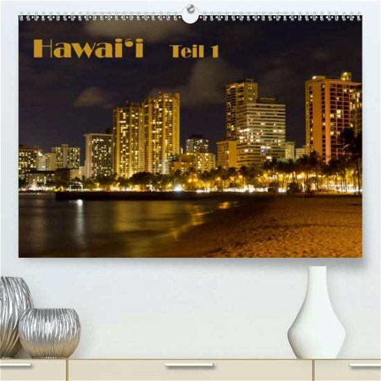 Cover for N · Hawai'i - Teil 1 (Premium-Kalender 20 (Bok)