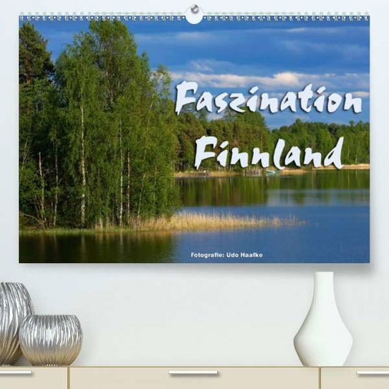 Faszination Finnland (Premium, h - Haafke - Books -  - 9783672593216 - 