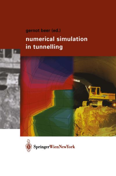 Cover for Gernot Beer · Numerical Simulation in Tunnelling (Paperback Book) [Softcover reprint of the original 1st ed. 2003 edition] (2012)