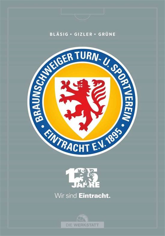 Cover for Bläsig · 125 Jahre Wir sind Eintracht. (Bok)