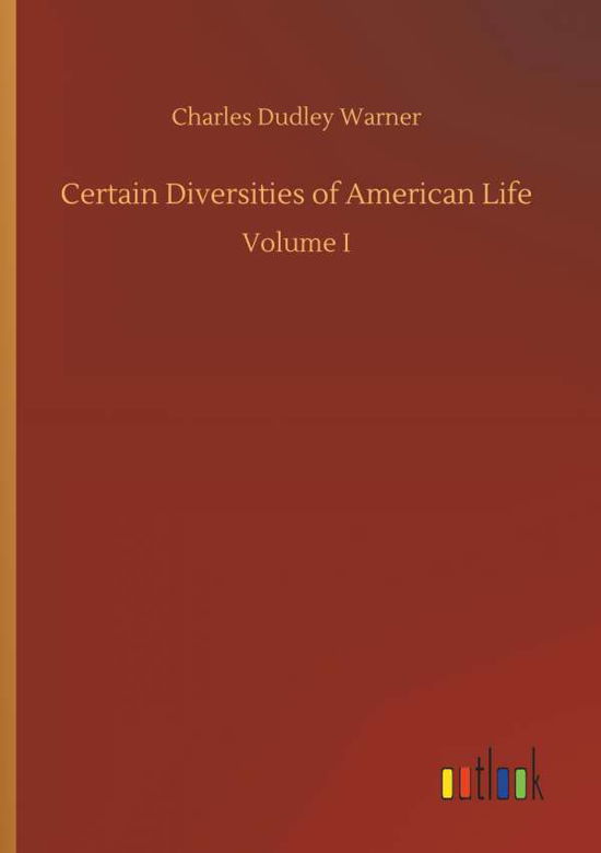 Cover for Charles Dudley Warner · Certain Diversities of American Life (Paperback Book) (2018)