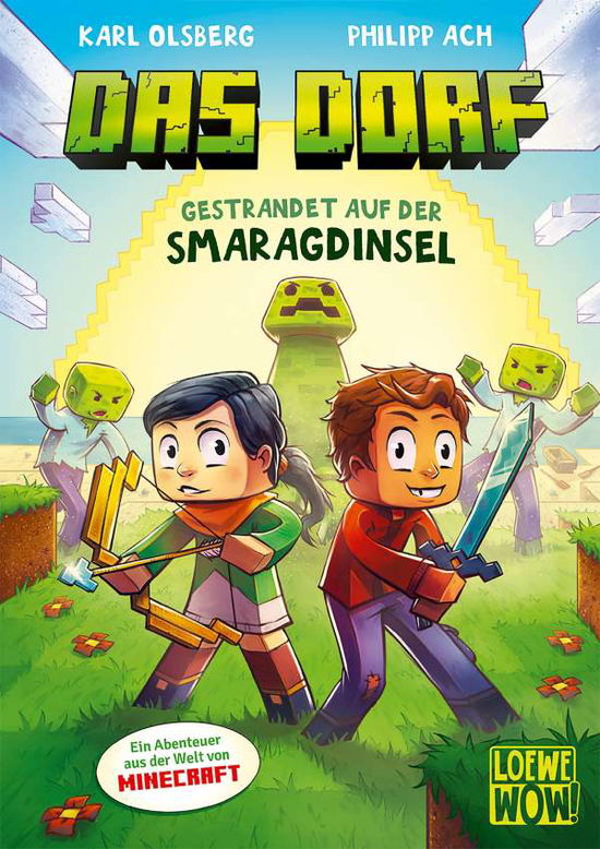 Das Dorf (Band 1) - Gestrandet auf der Smaragdinsel - Karl Olsberg - Books - Loewe Verlag GmbH - 9783743211216 - August 11, 2021