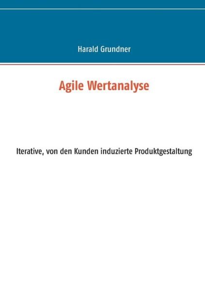 Cover for Grundner · Agile Wertanalyse (Book) (2017)