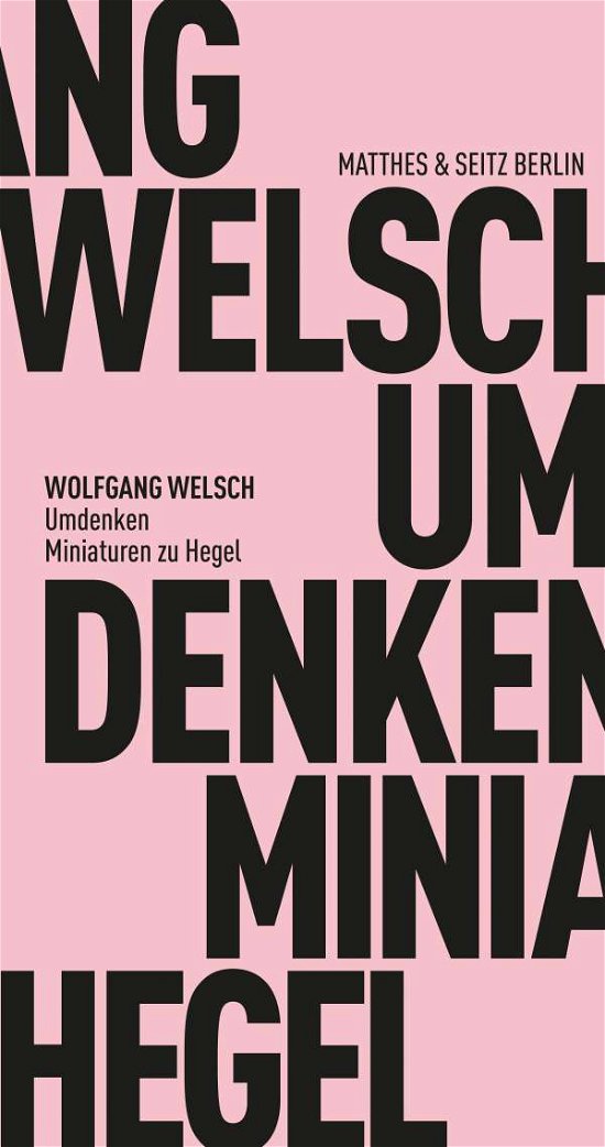 Umdenken - Wolfgang Welsch - Books - Matthes & Seitz Verlag - 9783751805216 - January 13, 2022