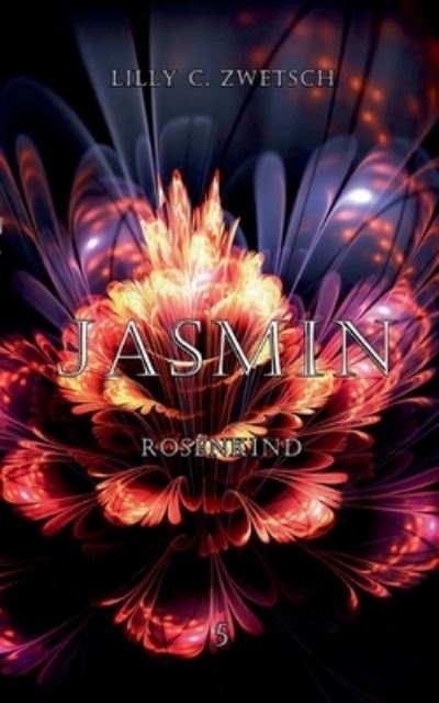 Cover for Lilly C Zwetsch · Jasmin (Paperback Book) (2022)